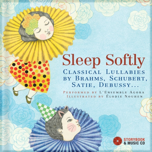 9782924217245-Sleep Softly : Classical Lullabies by Brahms, Schubert, Satie, Debussy...