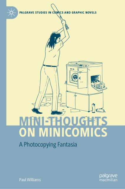 9783032168580, Mini-Thoughts on Minicomics : A Photocopying Fantasia