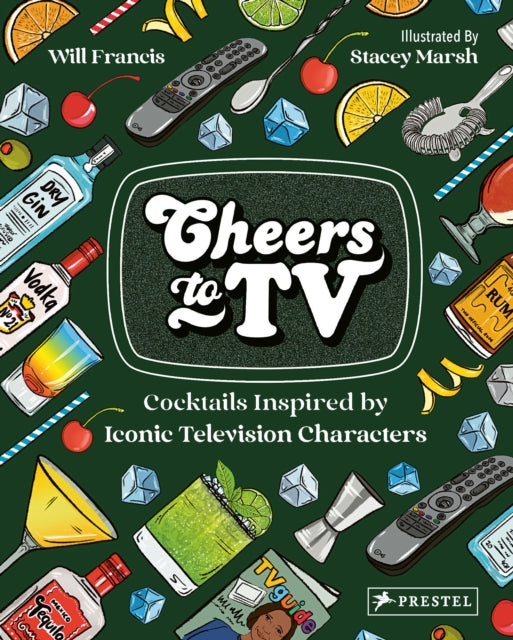 9783791388229-Cheers To TV : Cocktails Inspired By Iconic Television Characters