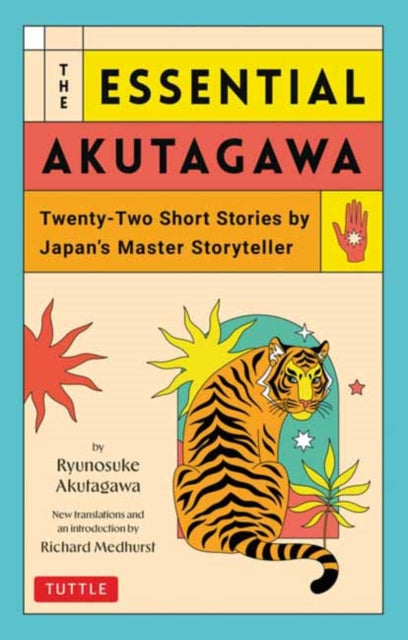 9784805317990, The Essential Akutagawa : Twenty-Two Short Stories by Japan's Master Storyteller