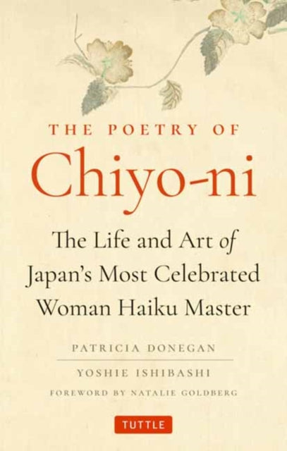 9784805318669, The Poetry of Chiyo-ni : The Life and Art of Japan's Most Celebrated Woman Haiku Master