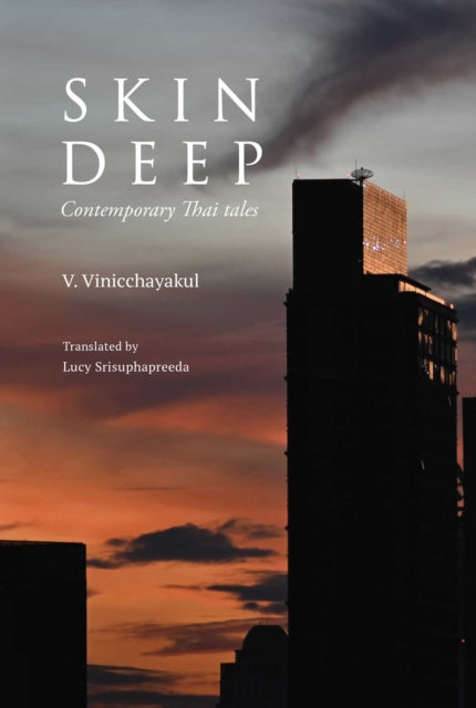 9786164511095, Skin Deep : Contemporary Thai Tales