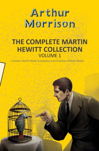 9789357312165, The Complete Martin Hewitt Collection Vol 1