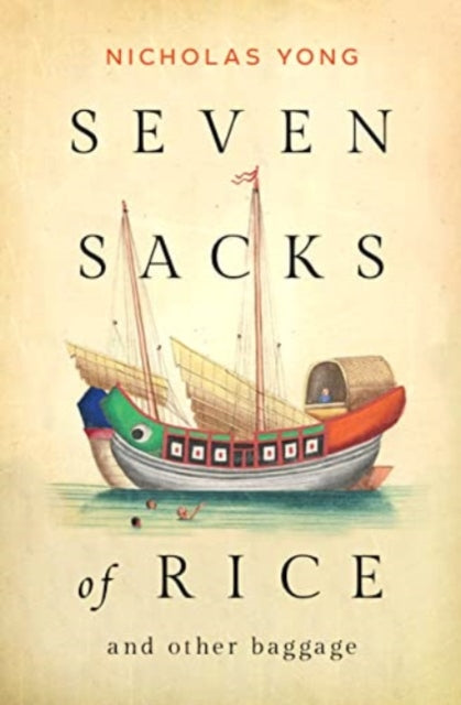 9789815084580-Seven Sacks of Rice : And Other Baggage