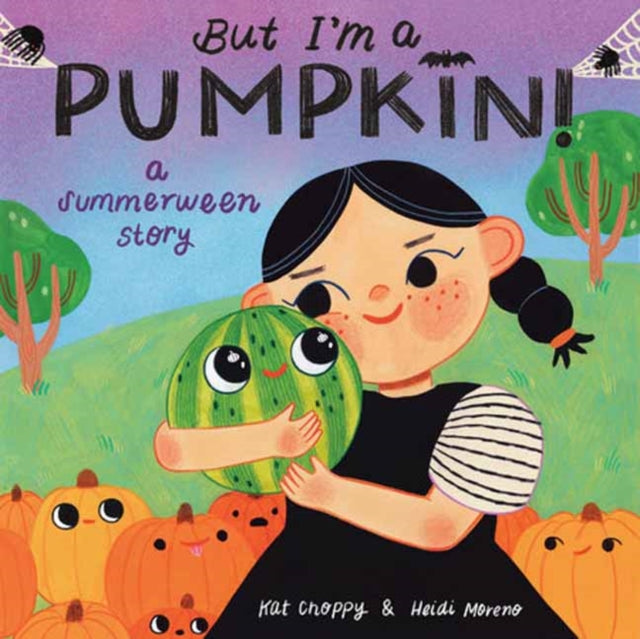 9798217122509, But I'm a Pumpkin!: A Summerween Story