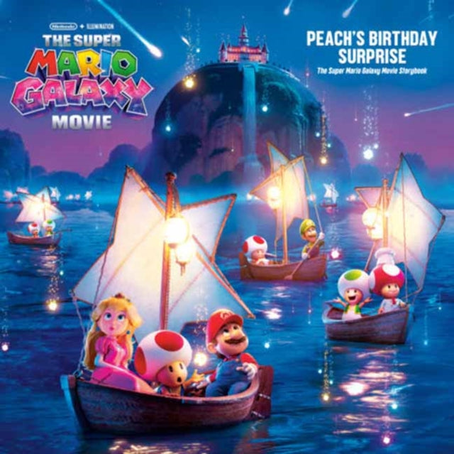 9798217124558, The Super Mario Galaxy Movie: Peach's Birthday Surprise : The Super Mario Galaxy Movie Storybook