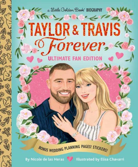9798217232871, Taylor & Travis Forever Ultimate Fan Edition Little Golden Book Biography : Bonus Wedding Planning Pages! Stickers!