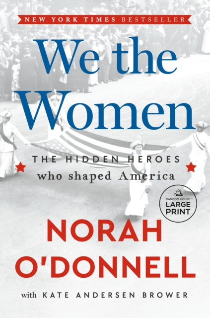 9798217510504, We the Women : The Hidden Heroes Who Shaped America