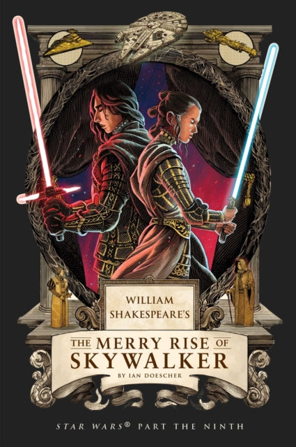 9798337401393, William Shakespeare's The Merry Rise of Skywalker: Star Wars Part the Ninth