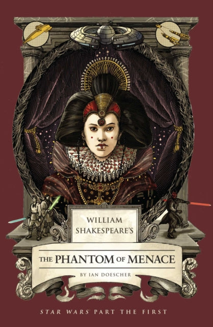 9798337401409, William Shakespeare's The Phantom of Menace: Star Wars Part the First