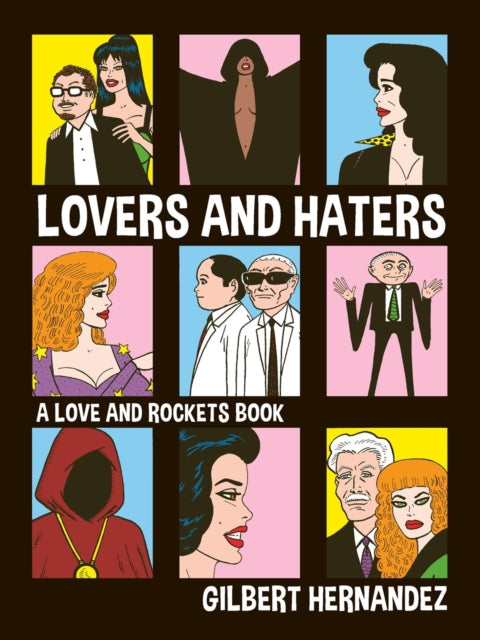 9798875000980, Lovers and Haters : A Love and Rockets Book