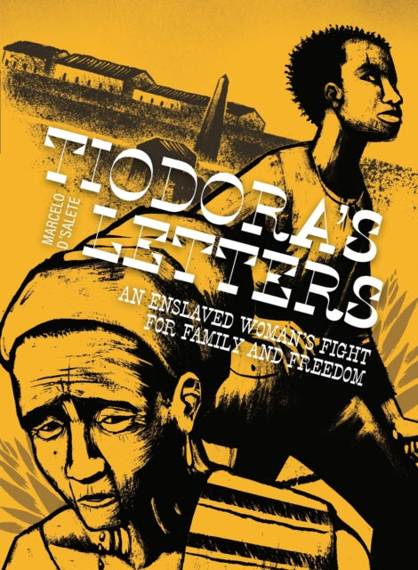 9798875001710, Tiodora's Letters : An Enslaved Woman's Fight for Family and Freedom