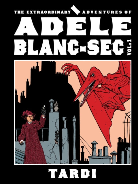 9798875002380, The Extraordinary Adventures of Adele Blanc-Sec Vol. 1