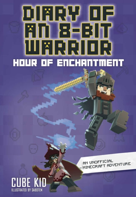 9798881603410, Diary of an 8-Bit Warrior : Hour of Enchantment Volume 8