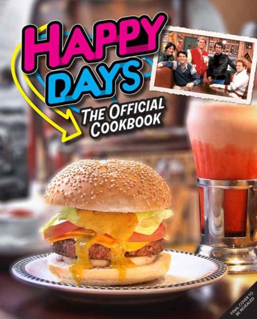 9798886633566-Happy Days Cookbook : From Ayyy! to Zucchini Bread