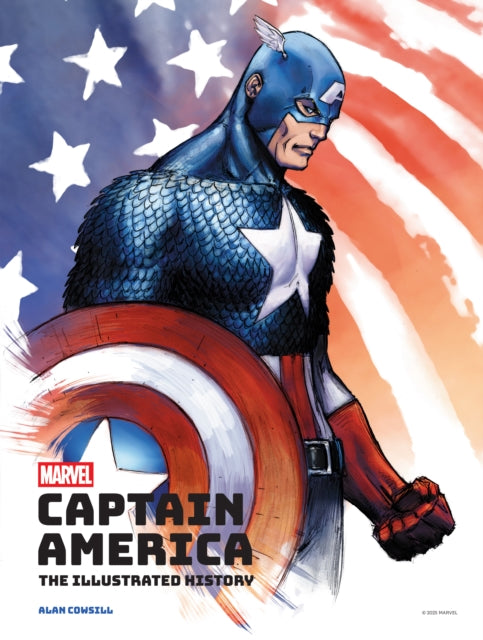 9798886638172, Marvel's Captain America: The Illustrated History : The Making of the Star-Spangled Avenger