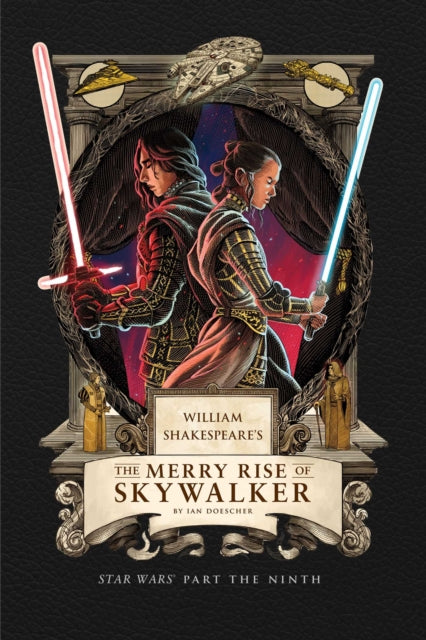 9798886639773, William Shakespeare's The Merry Rise of Skywalker: Star Wars Part the Ninth