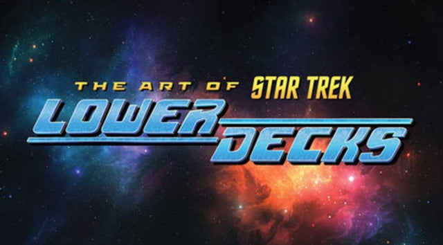 9798887243313, The Art of Star Trek: Lower Decks