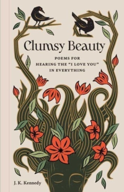 9798887621111-Clumsy Beauty : Poems for Hearing the "I Love You" in Everything