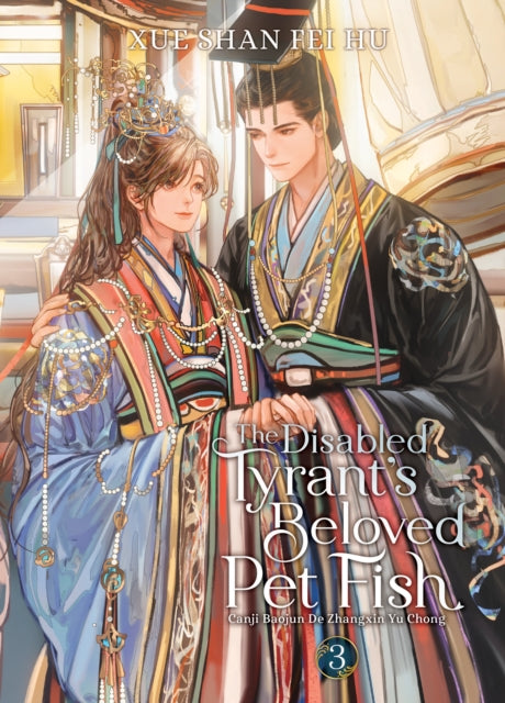 9798888433119-The Disabled Tyrant's Beloved Pet Fish: Canji Baojun De Zhangxin Yu Chong (Novel) Vol. 3