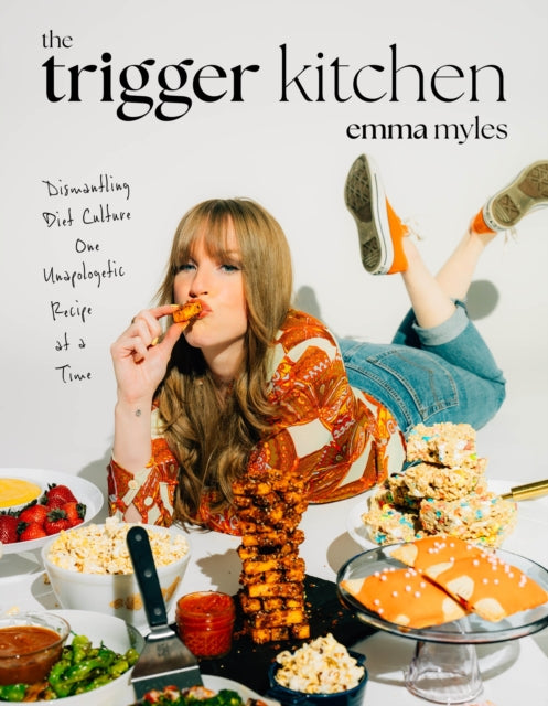 9798890031266-The Trigger Kitchen : Dismantling Diet Culture One Unapologetic Recipe at a Time