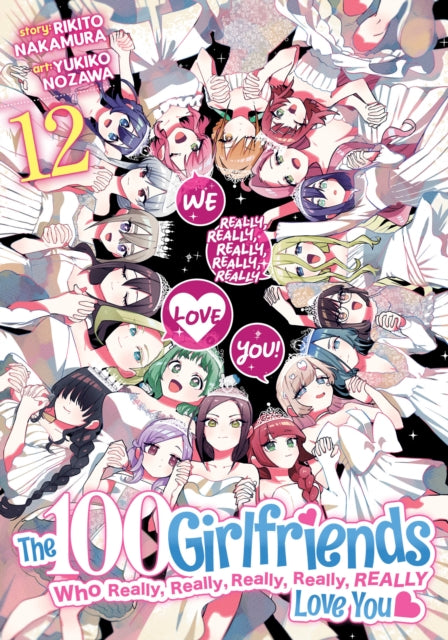 9798891602083-The 100 Girlfriends Who Really, Really, Really, Really, Really Love You Vol. 12
