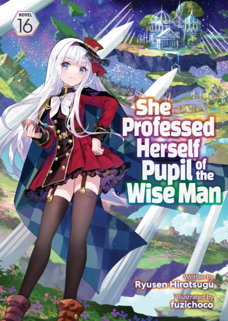 9798891605794, She Professed Herself Pupil of the Wise Man (Light Novel) Vol. 16