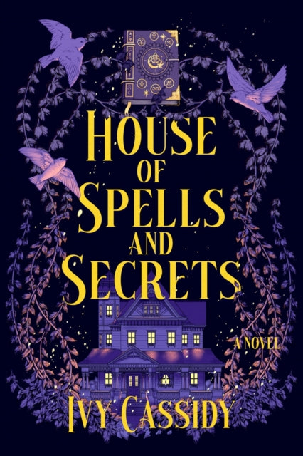 9798892424202, House of Spells and Secrets : A Novel