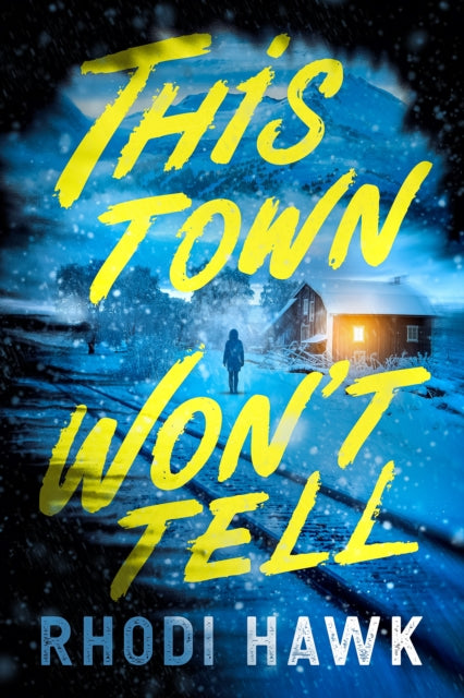 9798892425056, This Town Won't Tell : A Novel