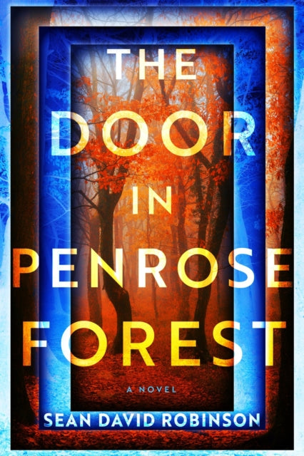 9798892425957, The Door in Penrose Forest : A Novel