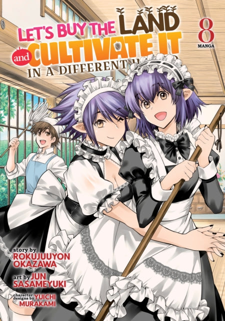9798893736601, Let's Buy the Land and Cultivate It in a Different World (Manga) Vol. 8