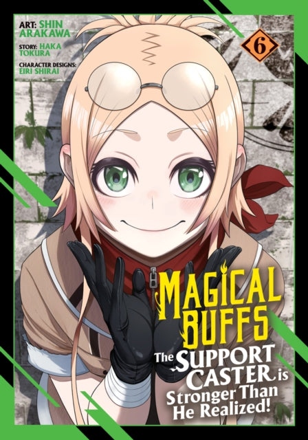 9798893736755, Magical Buffs: The Support Caster is Stronger Than He Realized! (Manga) Vol. 6