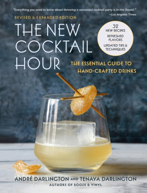 9798894142616, The New Cocktail Hour : The Essential Guide to Handcrafted Drinks (Revised & Expanded Edition)