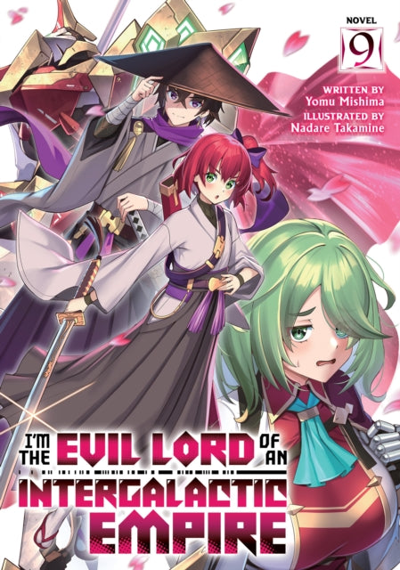 9798895612071, I'm the Evil Lord of an Intergalactic Empire! (Light Novel) Vol. 9