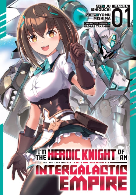 9798895612095, I'm the Heroic Knight of an Intergalactic Empire! (Manga) Vol. 1