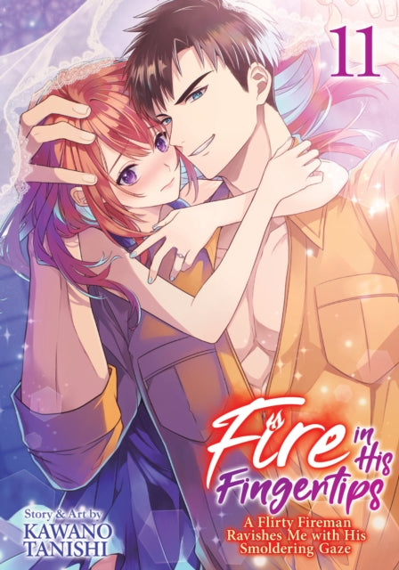 9798895615720, Fire in His Fingertips: A Flirty Fireman Ravishes Me with His Smoldering Gaze Vol. 11