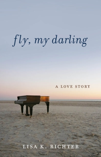 9798896361220, Fly, My Darling : A Love Story