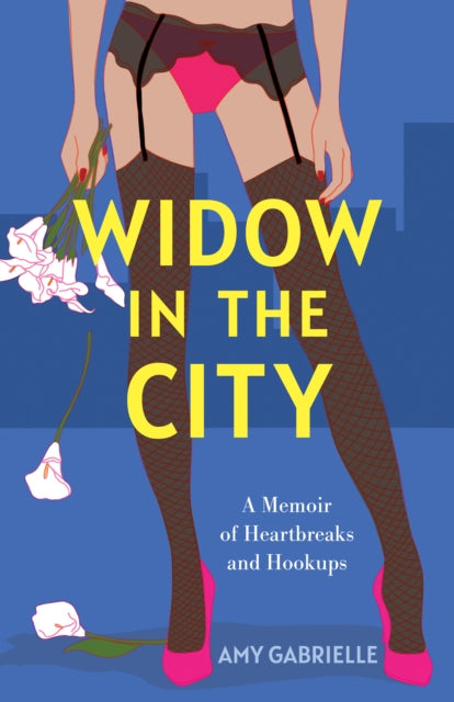 9798896362005, Widow in the City : A Memoir of Heartbreaks and Hookups