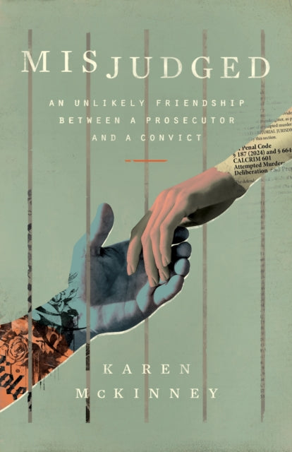 9798896363385, Misjudged : An Unlikely Friendship Between a Prosecutor and a Convict