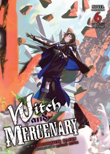 9798897654024, Witch and Mercenary (Light Novel) Vol. 6: Part 1