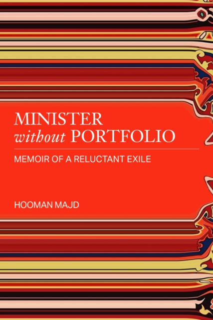 9798988670063, Minister without Portfolio : Memoir of a Reluctant Exile