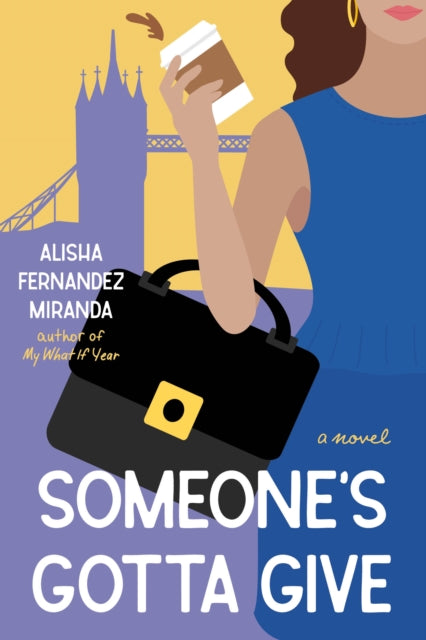 9798990630406, Someone's Gotta Give : A Novel