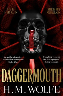 PRE-ORDER: Daggermouth by H.M Wolfe
