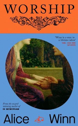 Pre-Order: "Worship" by Alice Winn